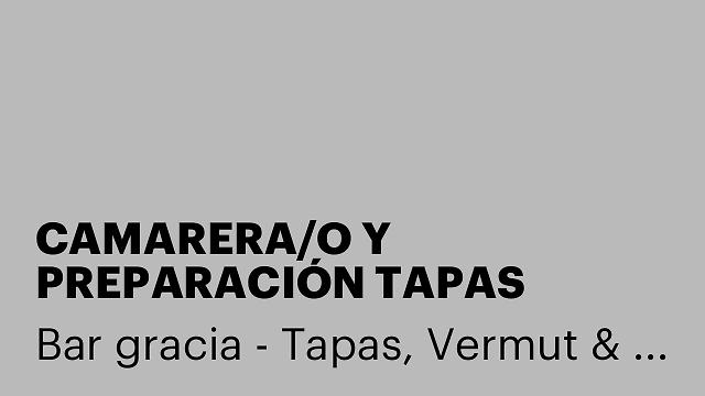 CAMARERA/O Y PREPARACIÓN TAPAS