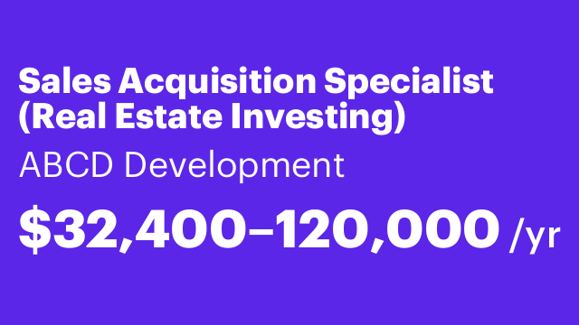 Sales Acquisition Specialist (Real Estate Investing)