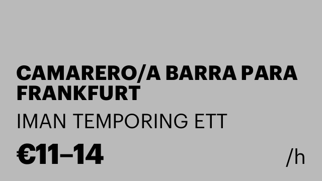 CAMARERO/A BARRA PARA FRANKFURT