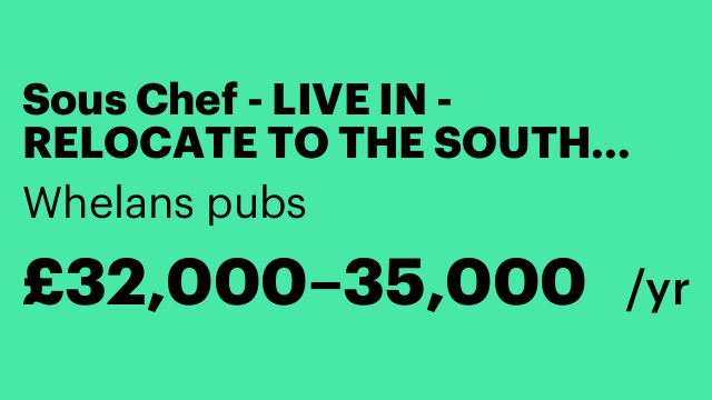 Sous Chef - LIVE IN - RELOCATE TO THE SOUTH COAST!