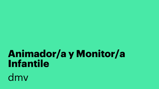Animador/a y Monitor/a Infantile