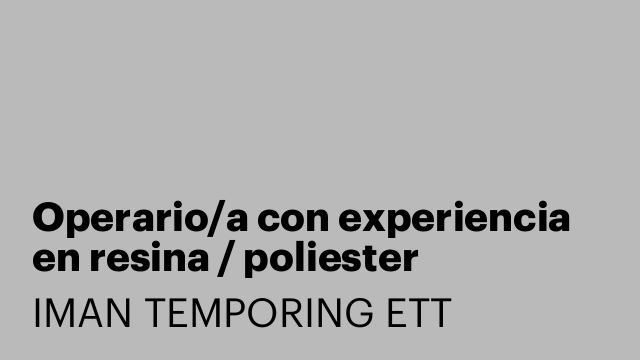 Operario/a con experiencia en resina / poliester