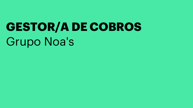 GESTOR/A DE COBROS