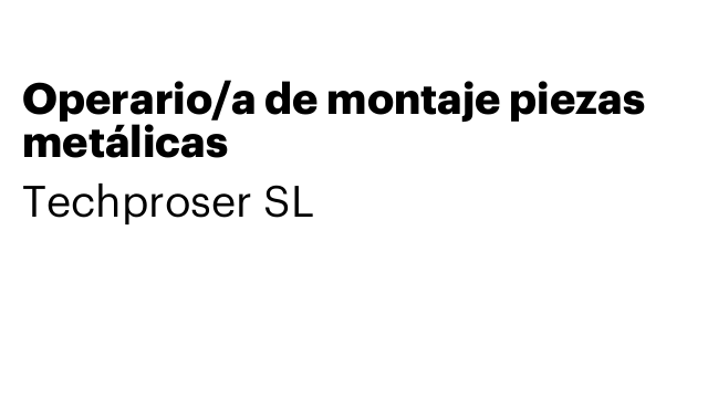 Operario/a de montaje piezas metálicas