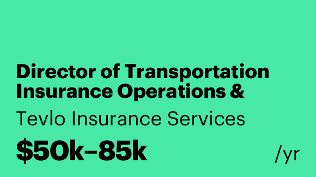 Director of Transportation Insurance Operations & Growth