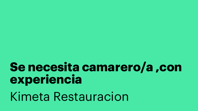 Se necesita camarero/a ,con experiencia