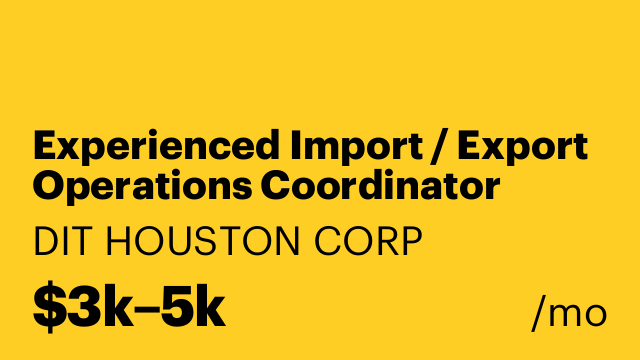 Experienced Import / Export Operations Coordinator