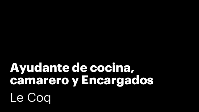 Ayudante de cocina, camarero y Encargados