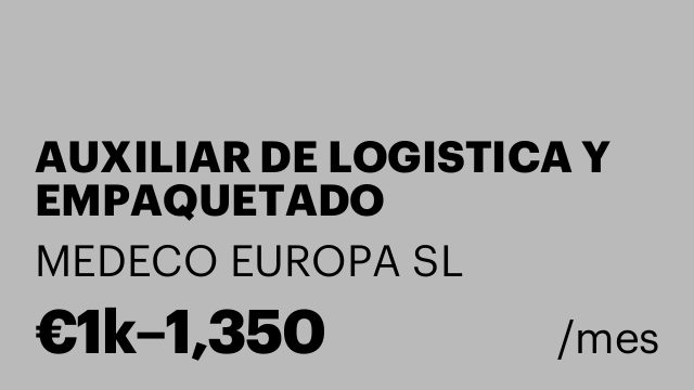 AUXILIAR DE LOGISTICA Y EMPAQUETADO