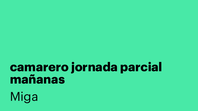 camarero jornada parcial mañanas