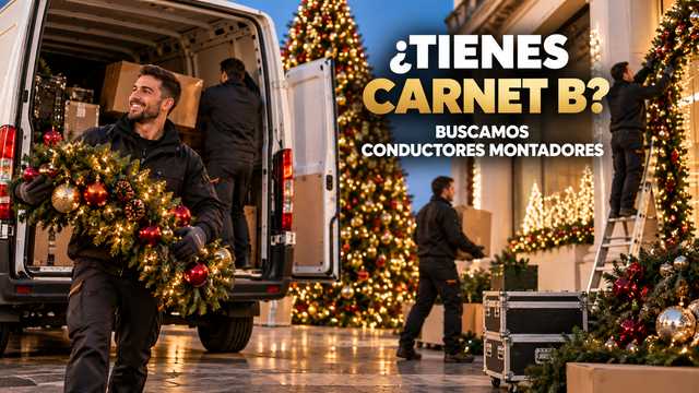 CONDUCTOR/A FURGONETA CARNET B – MONTAJES NAVIDAD