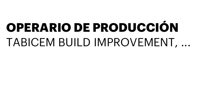 OPERARIO DE PRODUCCIÓN