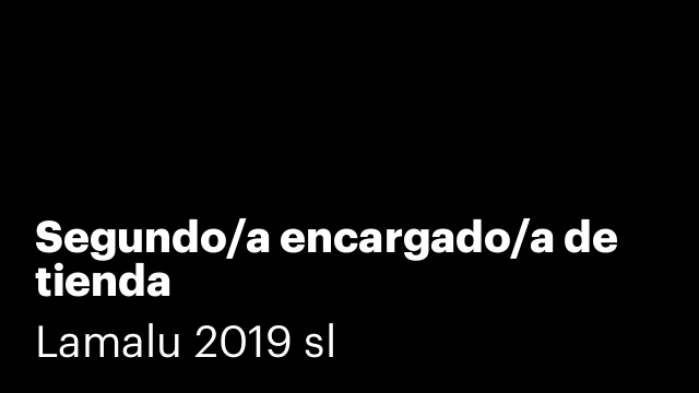 Segundo/a encargado/a de tienda
