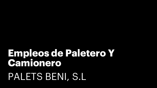 Empleos de Paletero Y Camionero