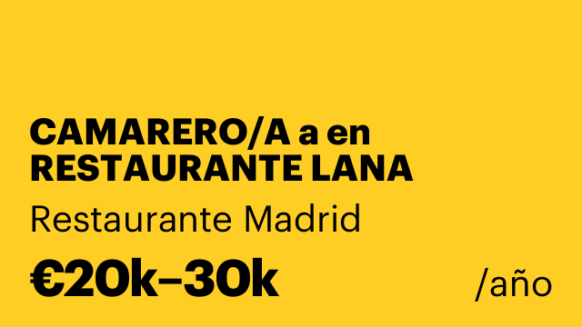 CAMARERO/A a en RESTAURANTE LANA (MADRID)