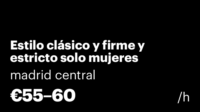 Estilo clásico y firme y estricto solo mujeres