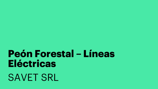 Peón Forestal – Líneas Eléctricas