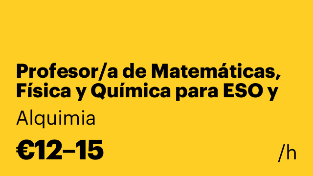 Profesor/a de Matemáticas, Física y Química para ESO y Bachiller
