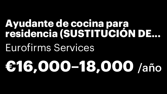 Ayudante de cocina para residencia (SUSTITUCIÓN DE VACACIONES)