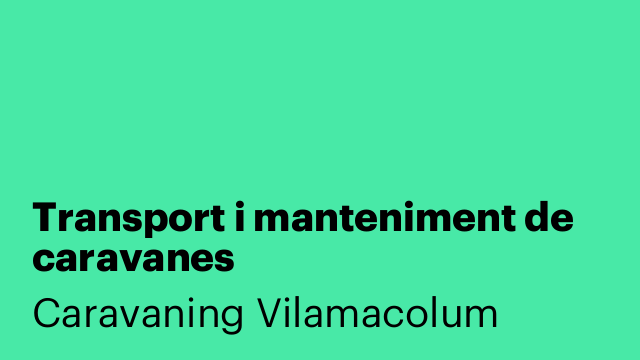 Transport i manteniment de caravanes
