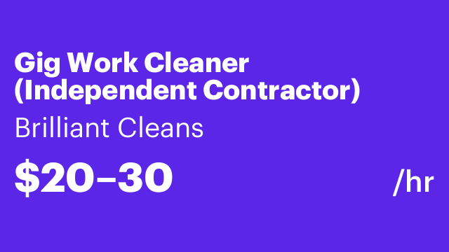 Gig Work Cleaner (Independent Contractor)