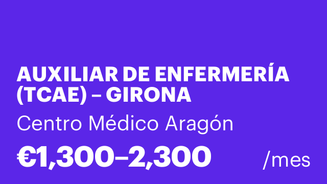 AUXILIAR DE ENFERMERÍA (TCAE) – GIRONA