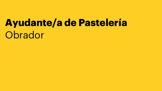 Ayudante/a de Pastelería