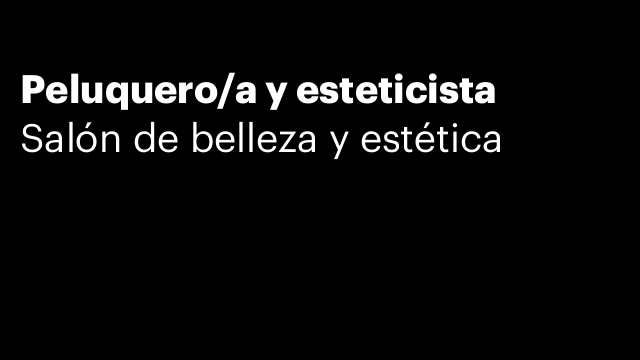 Peluquero/a y esteticista