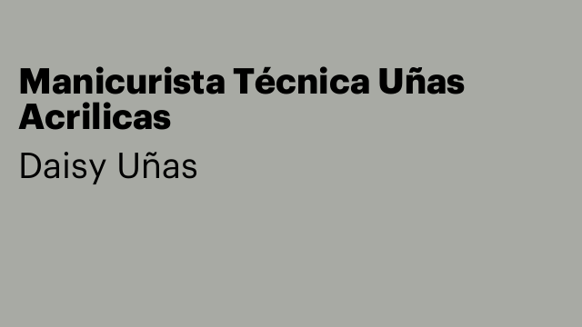 Manicurista Técnica Uñas Acrilicas