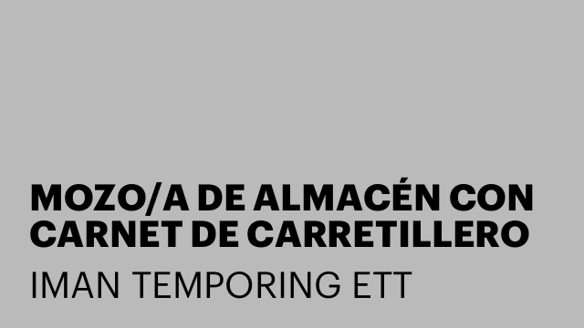 MOZO/A DE ALMACÉN CON CARNET DE CARRETILLERO