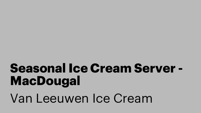 Seasonal Ice Cream Server - MacDougal