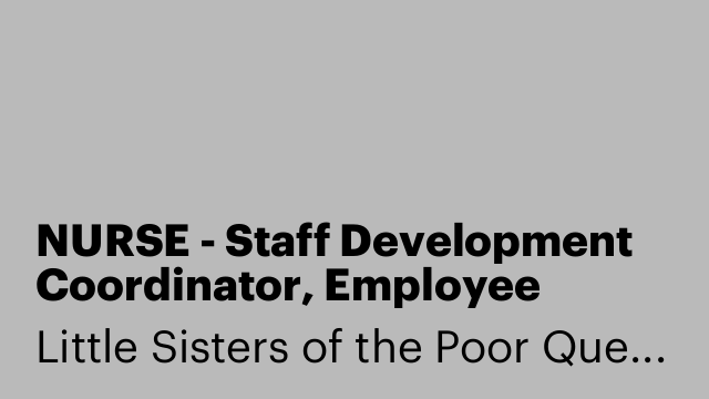 NURSE - Staff Development Coordinator, Employee Health, Immunization Nurse