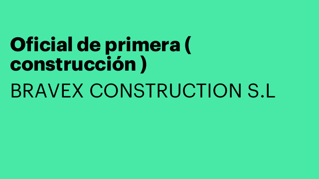 Oficial de primera ( construcción )