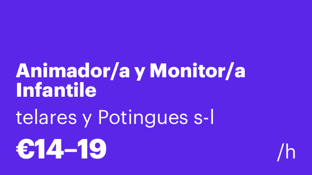 Animador/a y Monitor/a Infantile