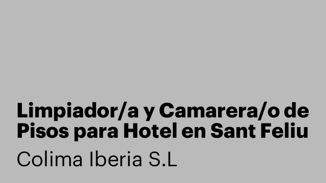 Limpiador/a y Camarera/o de Pisos para Hotel en Sant Feliu de Guíxols