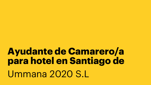 Ayudante de Camarero/a para hotel en Santiago de Compostela