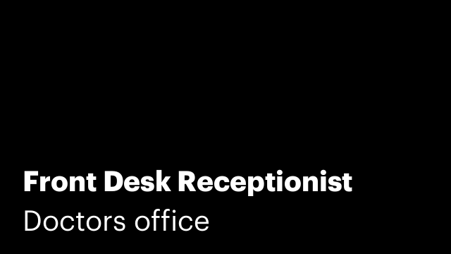 Front Desk Receptionist