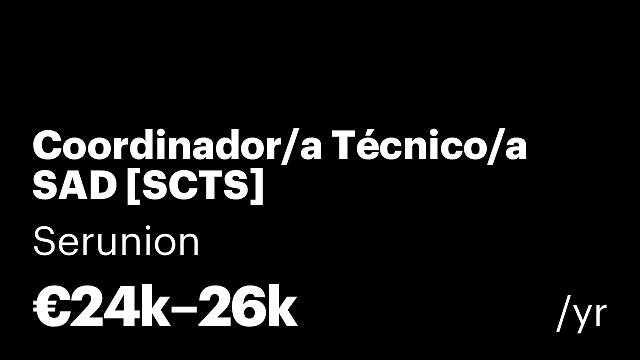 Coordinador/a Técnico/a SAD [SCTS]