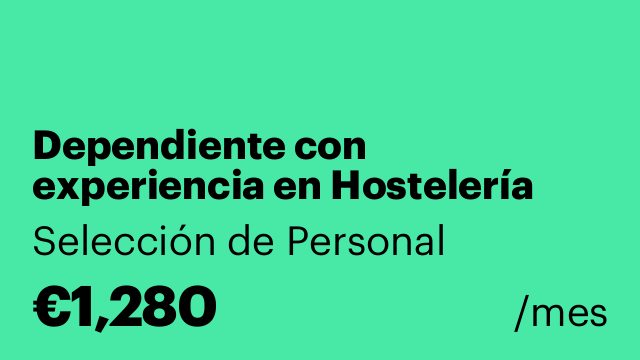 Dependiente con experiencia en Hostelería