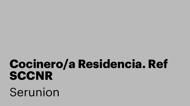 Cocinero/a Residencia. Ref SCCNR