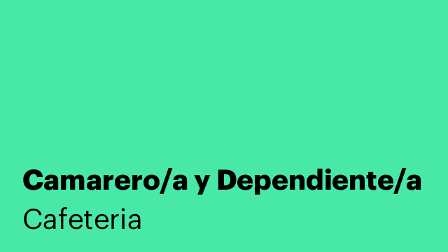 Camarero/a y Dependiente/a