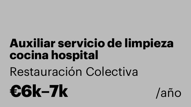 Auxiliar servicio de limpieza cocina hospital