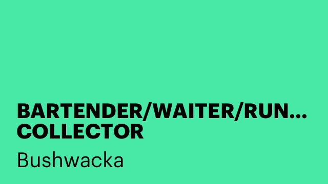 BARTENDER/WAITER/RUNNER/GLASS COLLECTOR
