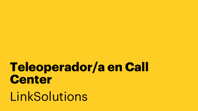 Teleoperador/a en Call Center