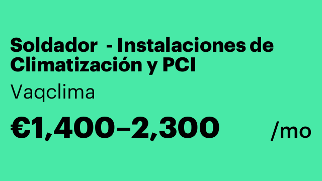 Soldador - Instalaciones de Climatización y PCI