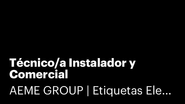 Técnico/a Instalador y Comercial