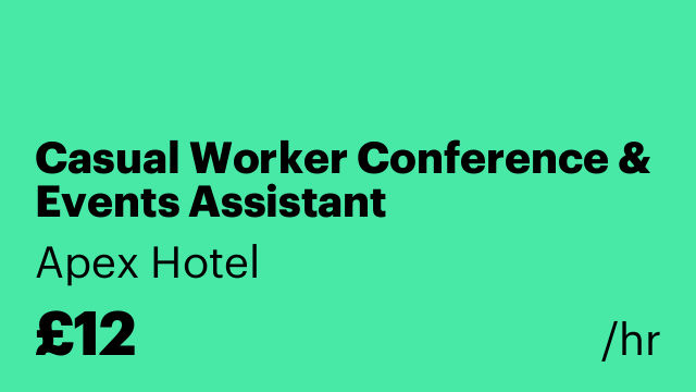Casual Worker Conference & Events Assistant