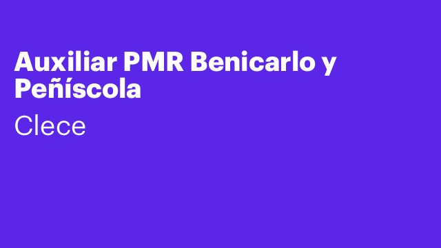 Auxiliar PMR Benicarlo y Peñíscola