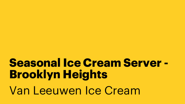 Seasonal Ice Cream Server - Brooklyn Heights