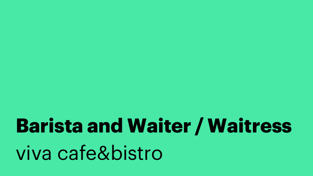 Barista and Waiter / Waitress